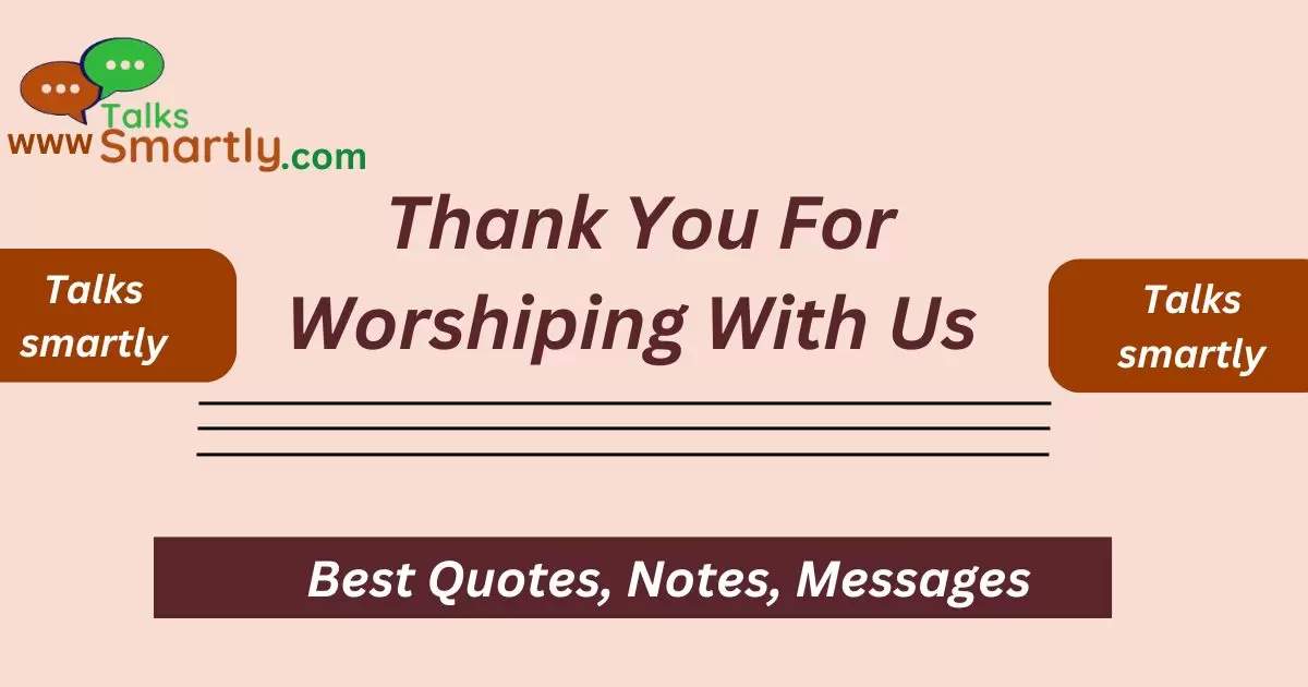 Thank You For Worshiping With Us