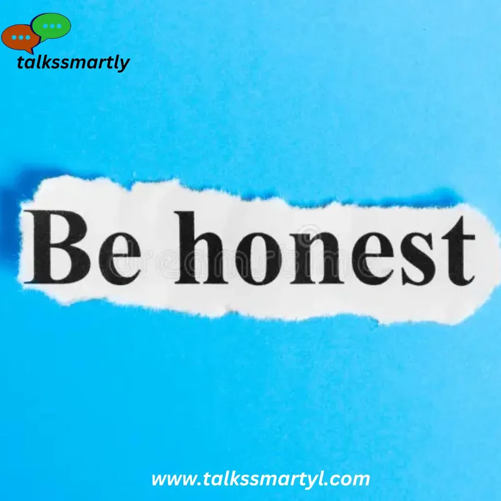 Be Honest: