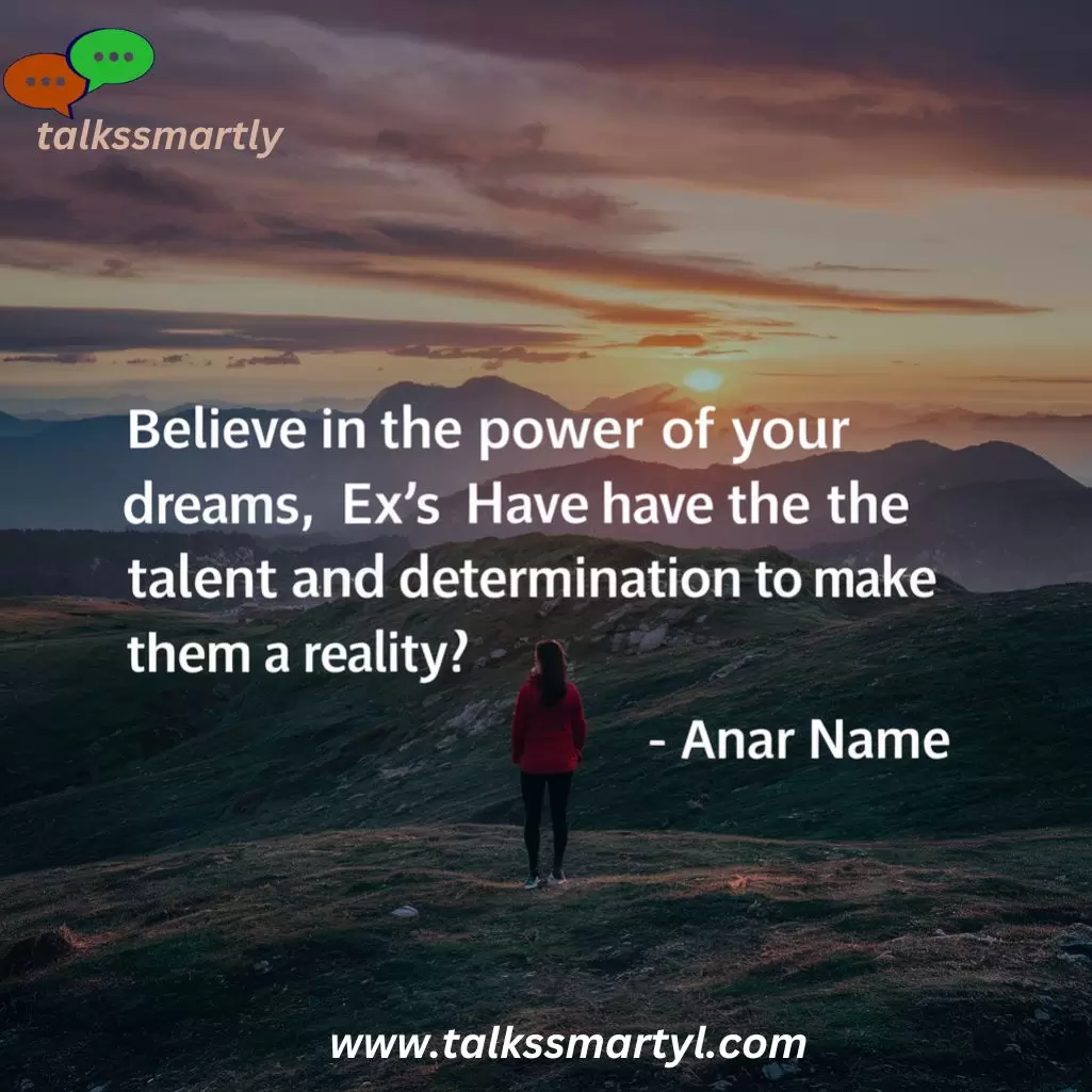 Believe in the power of your dreams