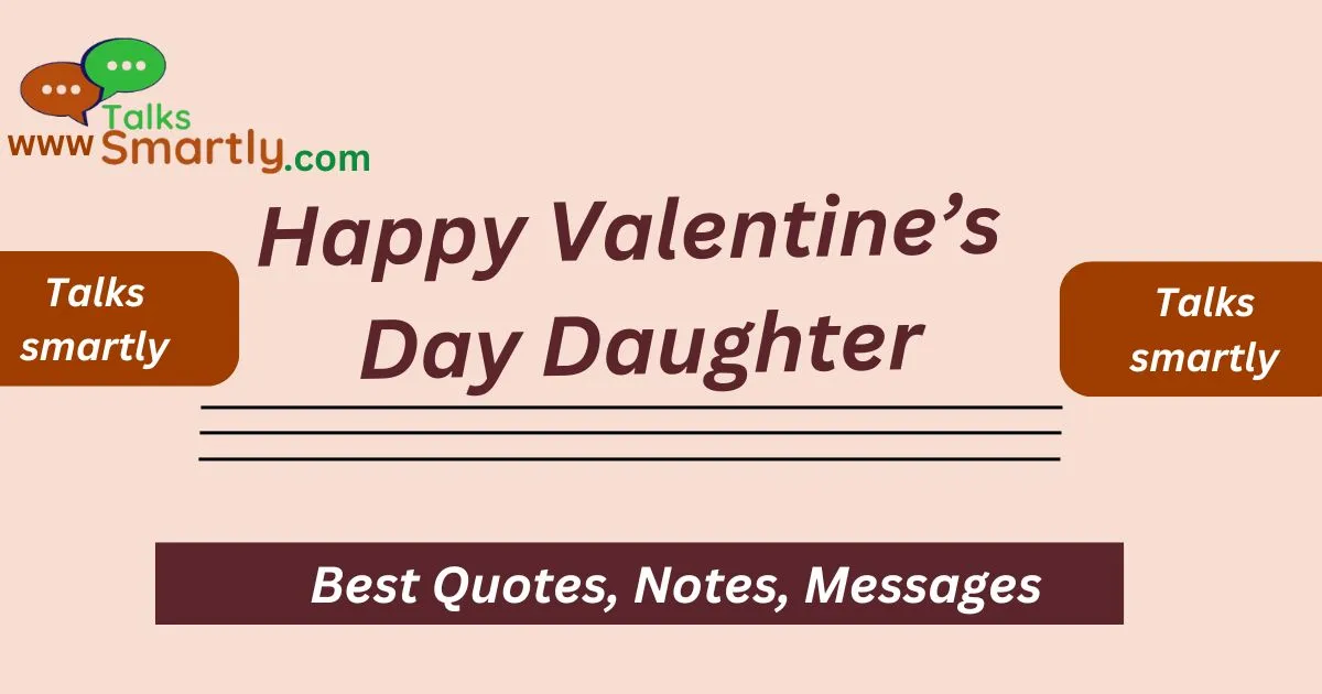 Happy Valentine’s Day Daughter