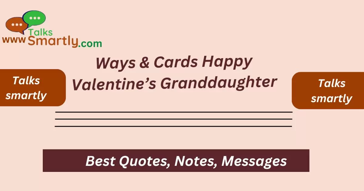 Happy Valentine’s Granddaughter