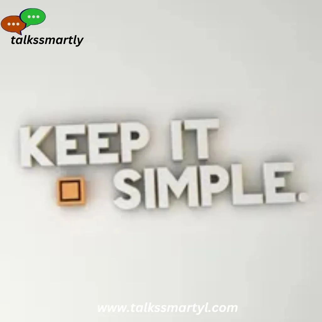 Keep it Simple: