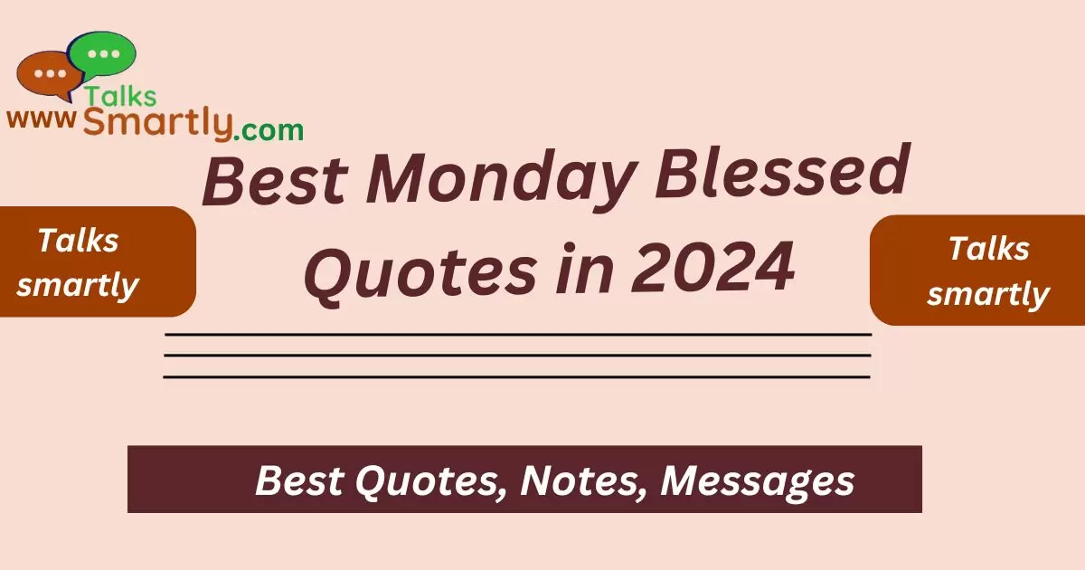 Monday Blessed Quotes