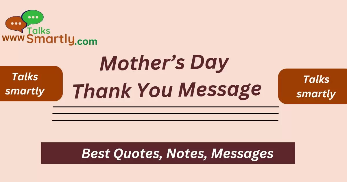 Mother’s Day Thank You Message