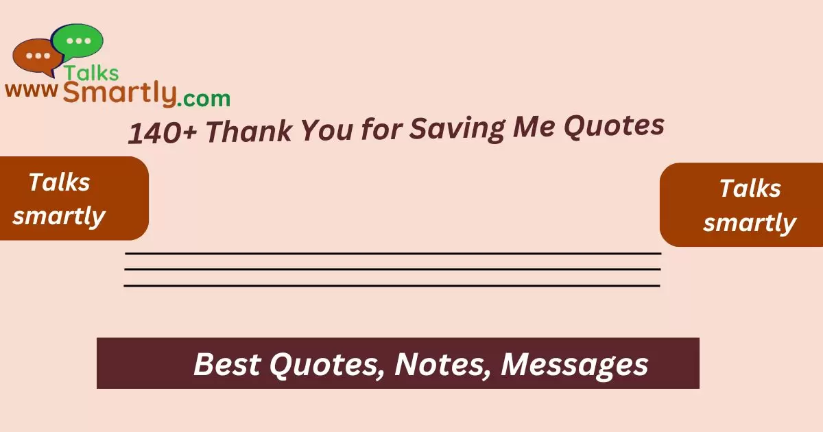 Thank You for Saving Me Quotes