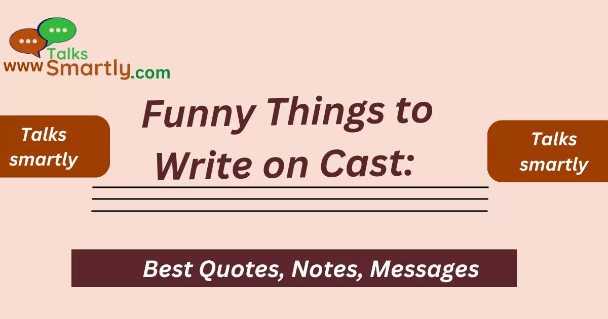 Things to Write on Cast