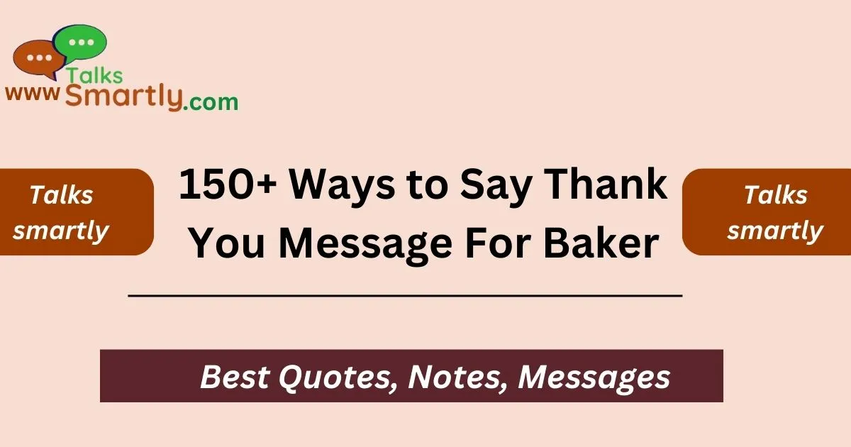 Ways to Say Thank You Message For Baker