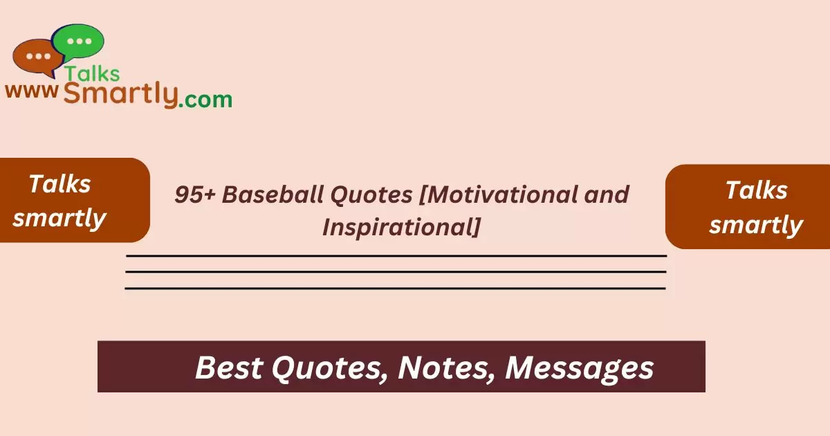 Baseball Quotes [Motivational and Inspirational]