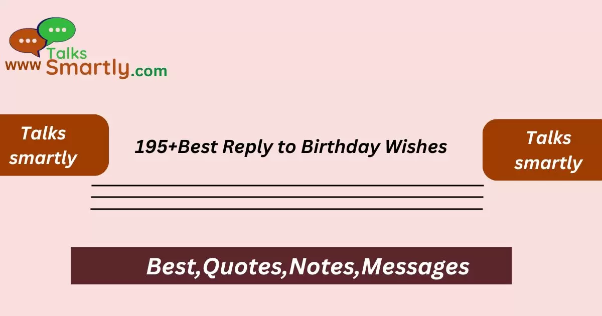 Best Reply to Birthday Wishes