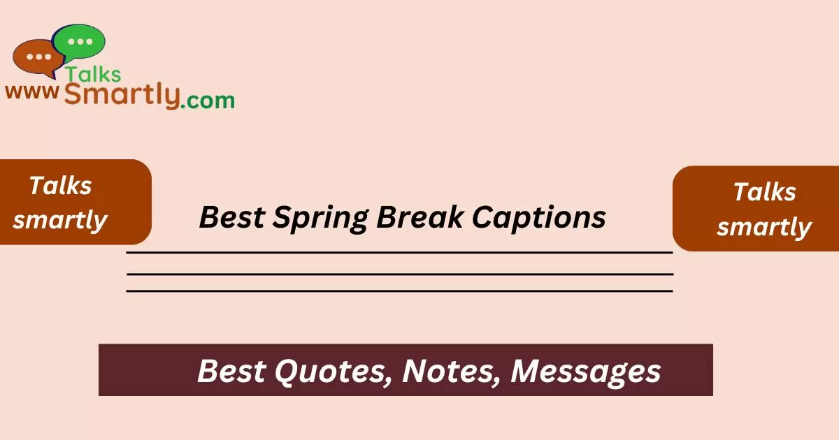 Best Spring Break Captions