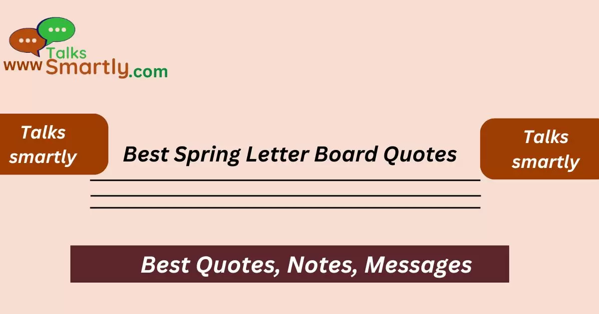 Best Spring Letter Board Quotes