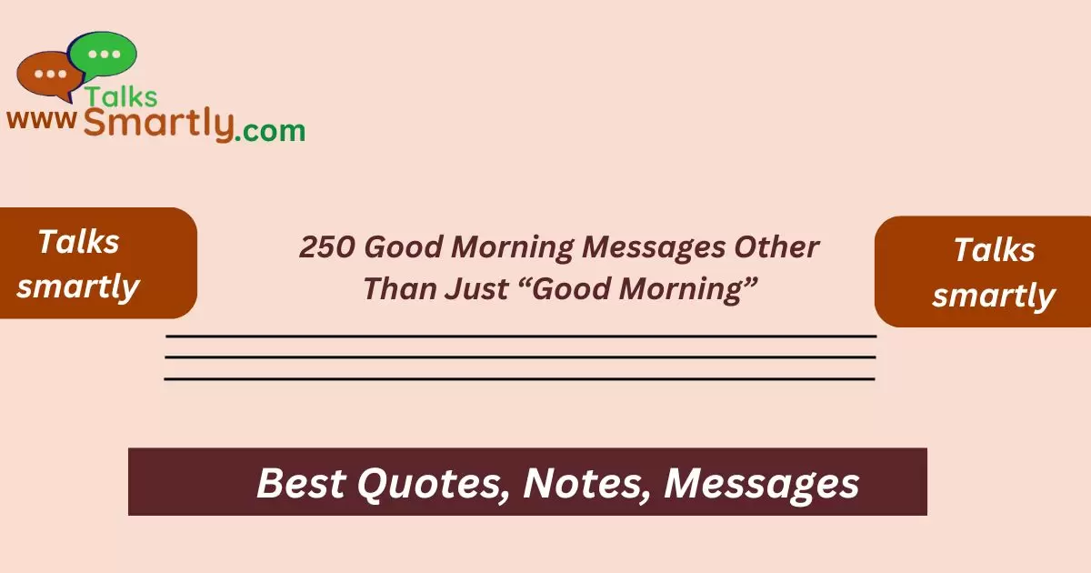 Good Morning Messages Other Than Just “Good Morning”