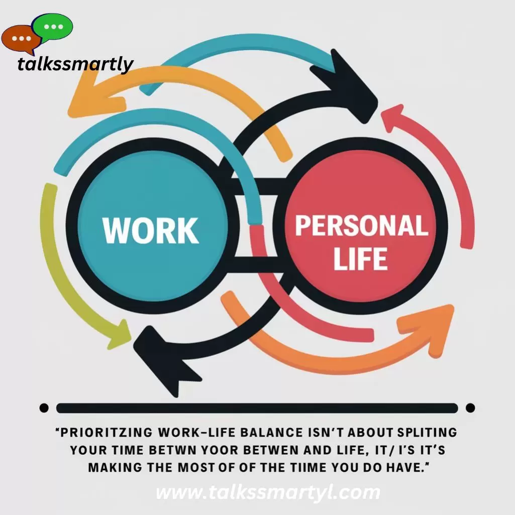 How do you prioritise work-life balance?