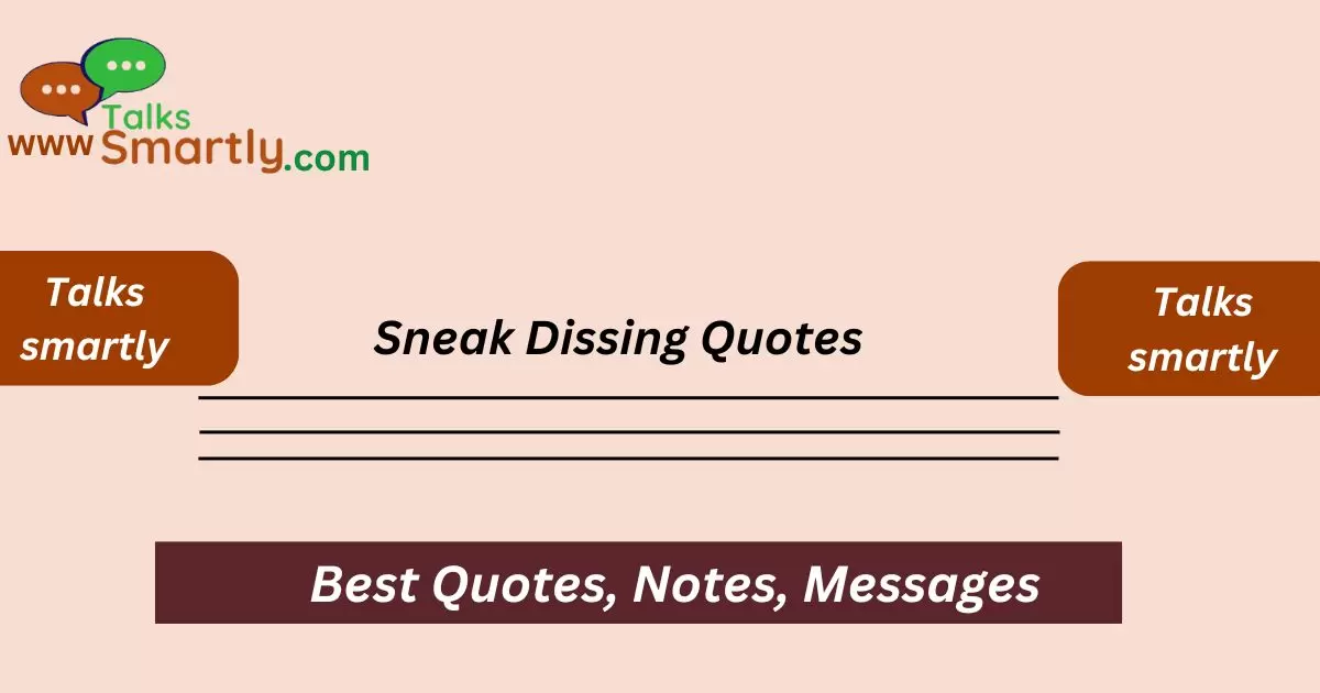 Sneak Dissing Quotes