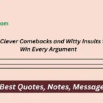 Clever Comebacks and Witty Insults to Win Every Argument