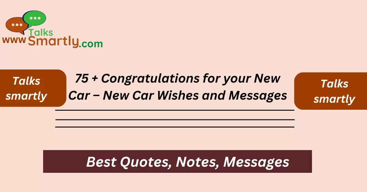 Congratulations for your New Car – New Car Wishes and Messages