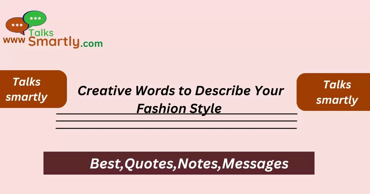 Creative Words to Describe Your Fashion Style