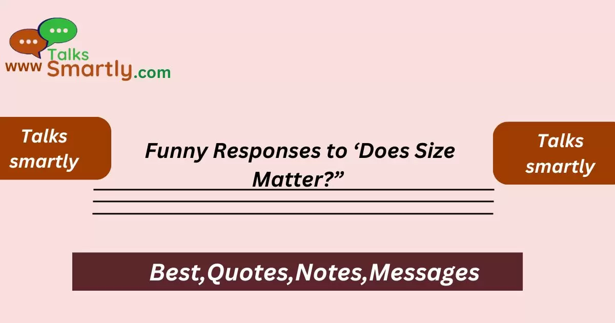 Funny Responses to ‘Does Size Matter?’