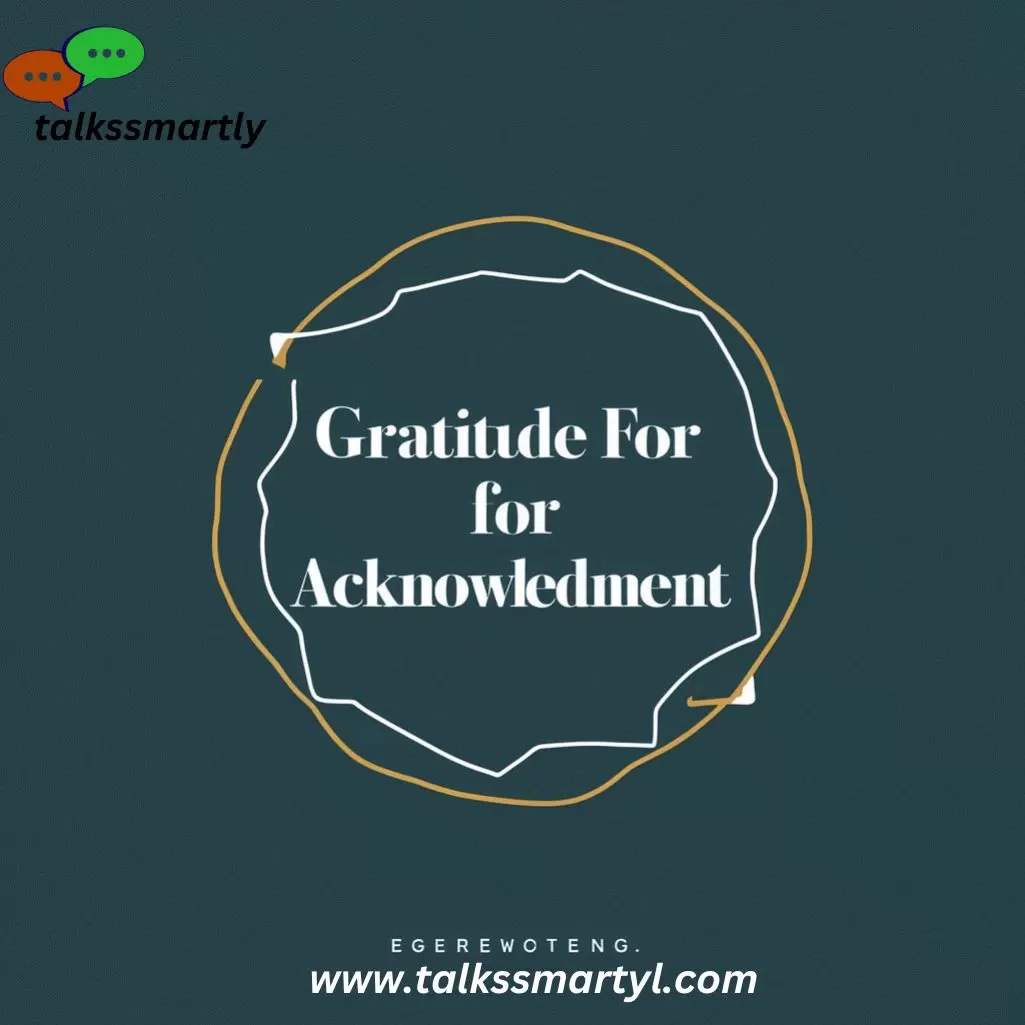 Gratitude for Acknowledgment