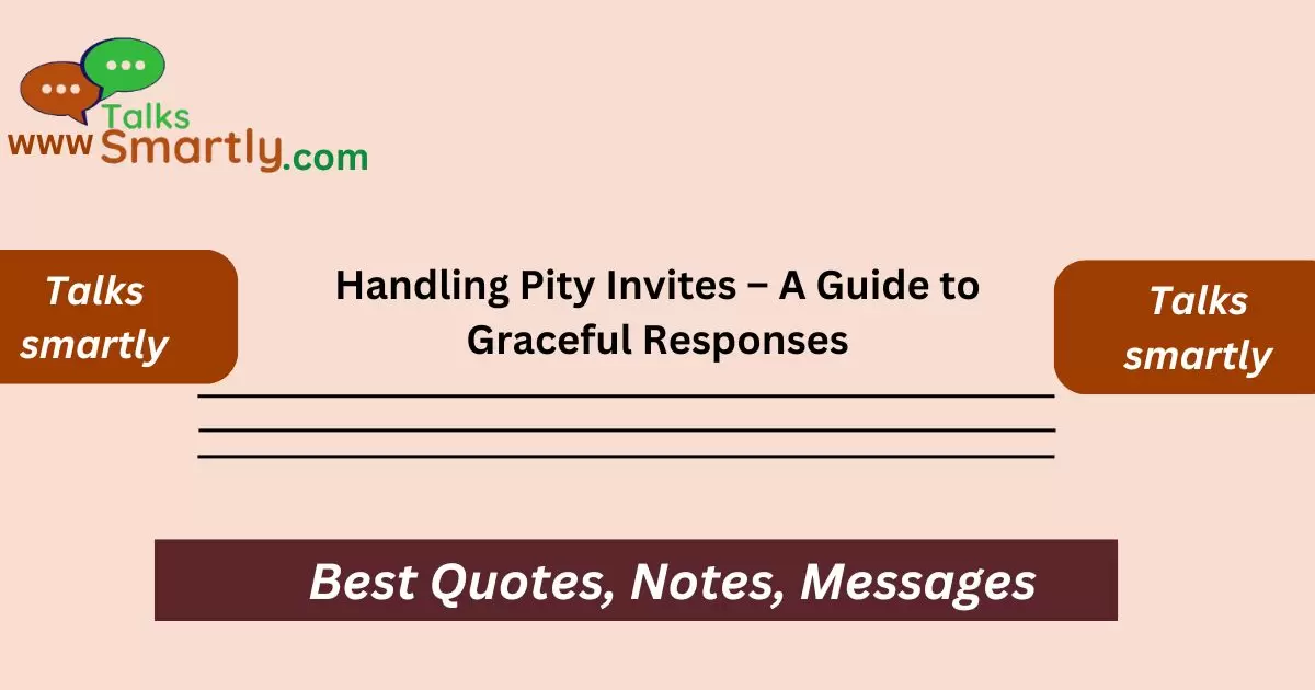 Handling Pity Invites A Guide to Graceful Responses