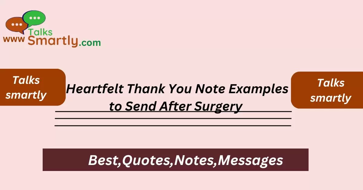 Heartfelt Thank You Note Examples to Send After Surgery