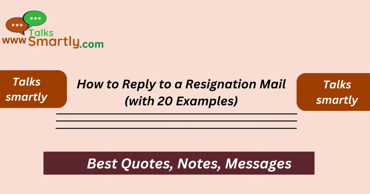 How to Reply to a Resignation Mail