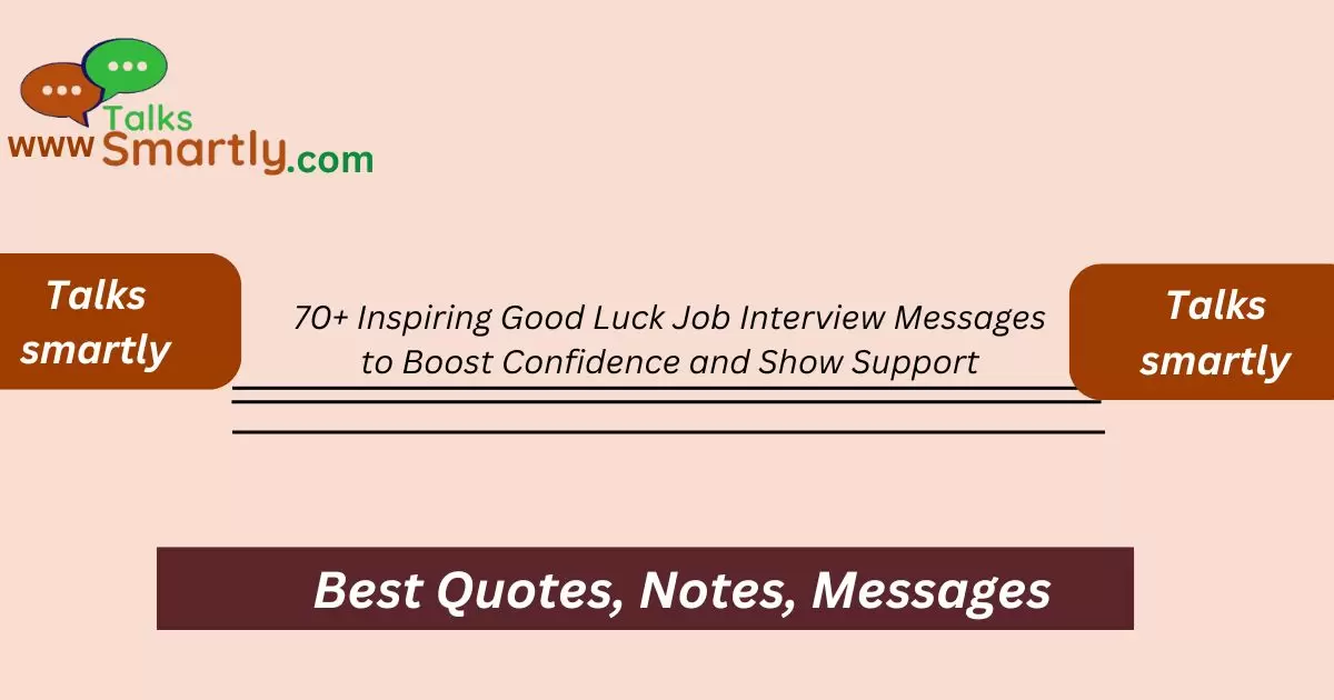 Inspiring Good Luck Job Interview Messages to Boost Confidence and Show Support