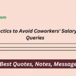 Tactics to Avoid Coworkers' Salary Queries