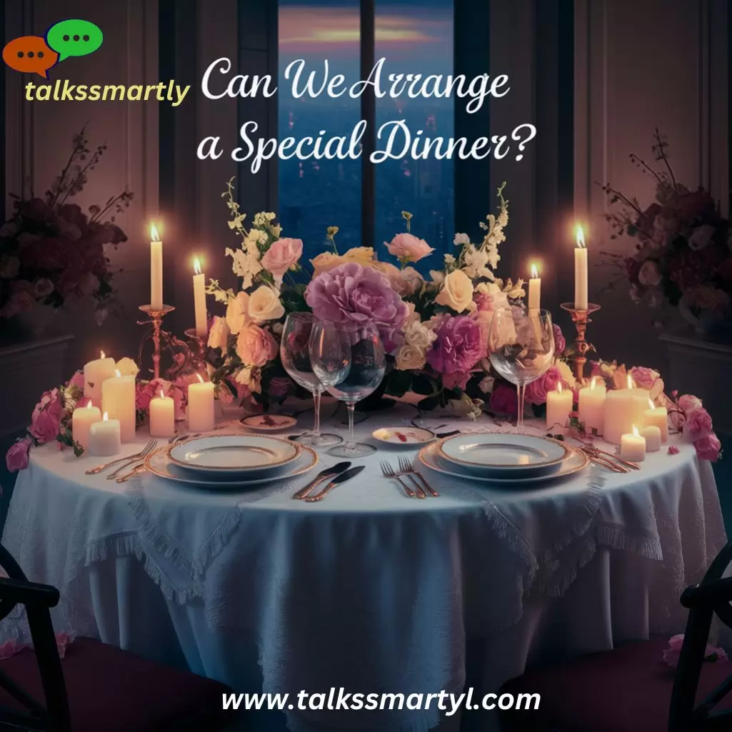 arrange a special dinner