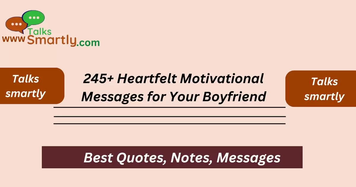 heartfelt-motivational-messages-for-your-boyfriend.