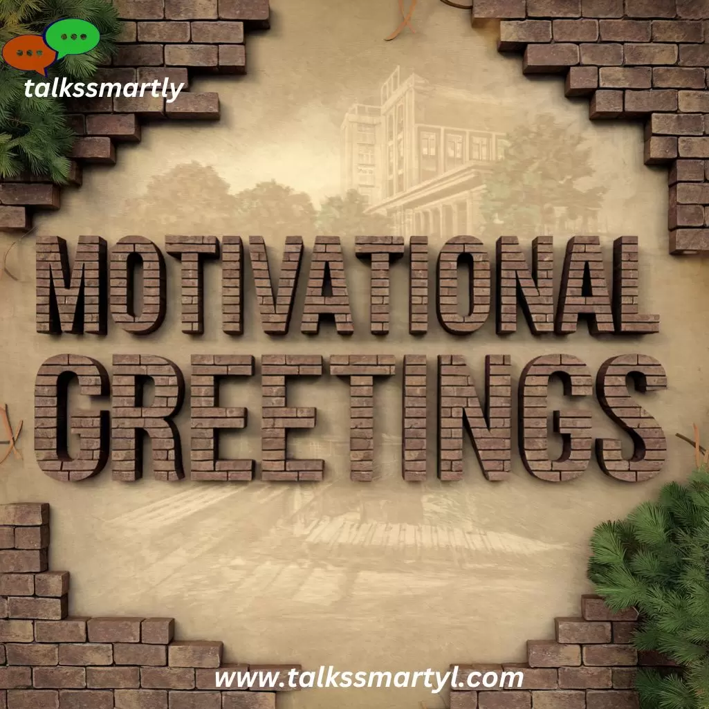 Motivational Greetings