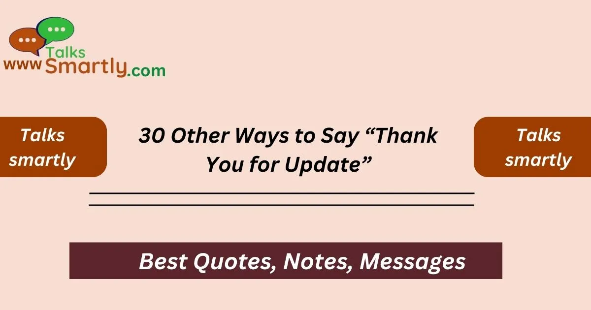 Other Ways to Say “Thank You for Update”