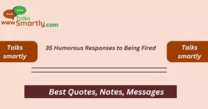 Humorous Responses to Being Fired