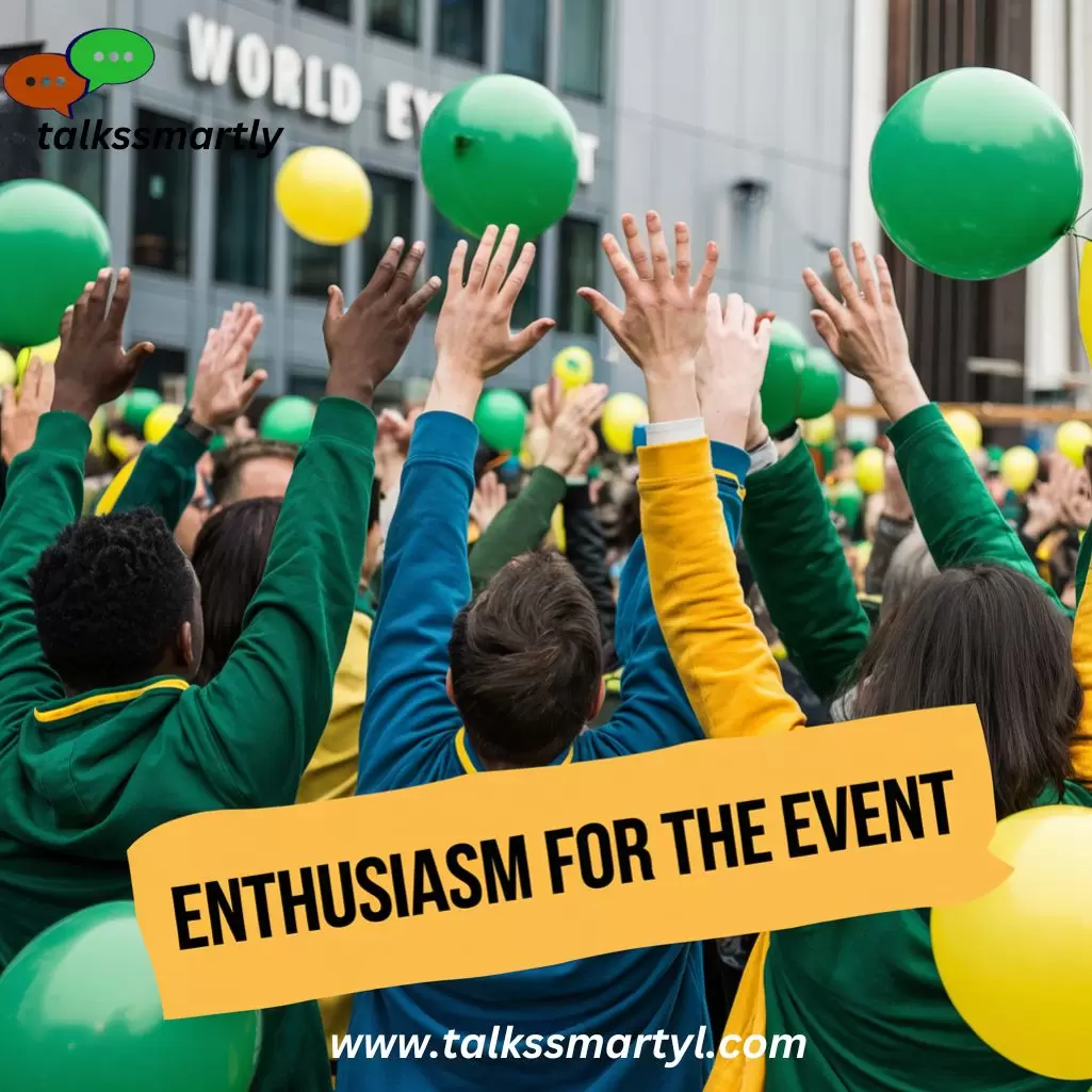 enthusiasm for the event