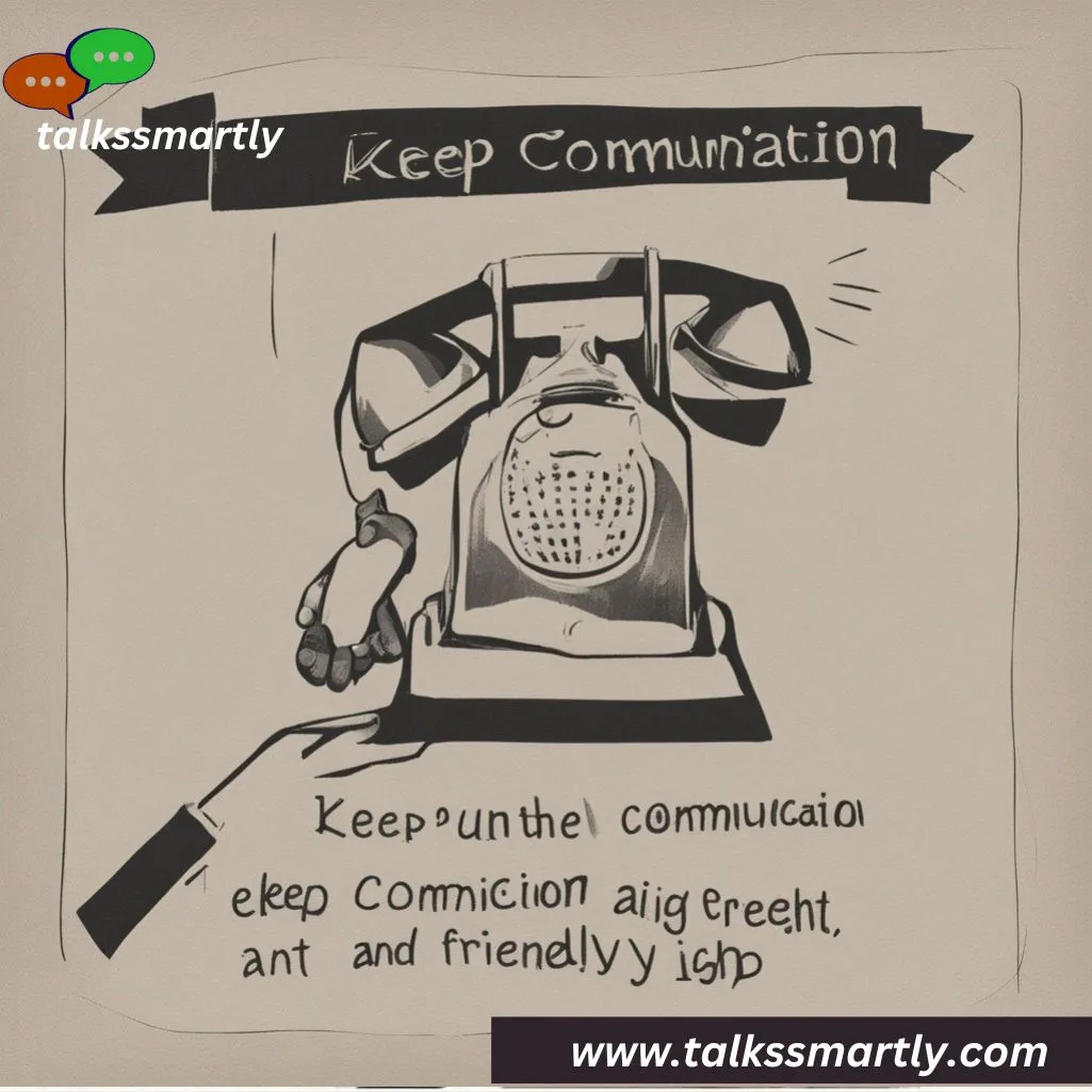 Keep the communication