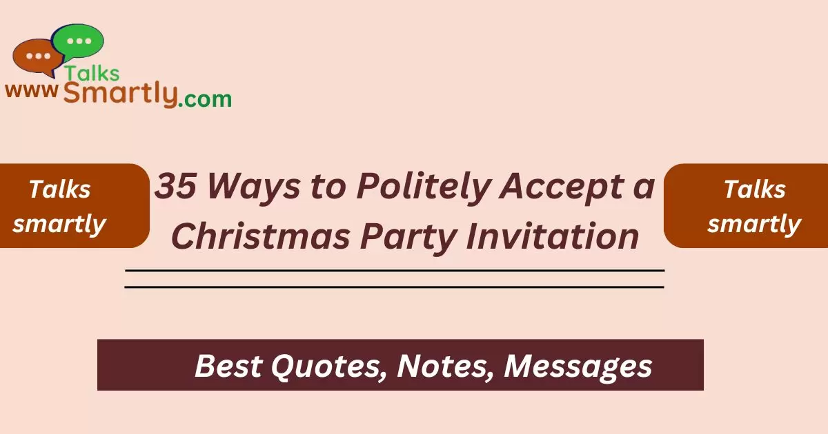 Politely Accept a Christmas Party Invitation