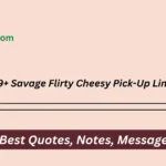 Savage Flirty Cheesy