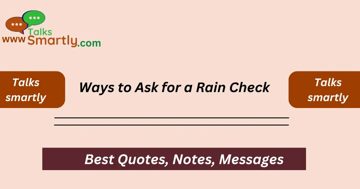 Ways to Ask for a Rain Check