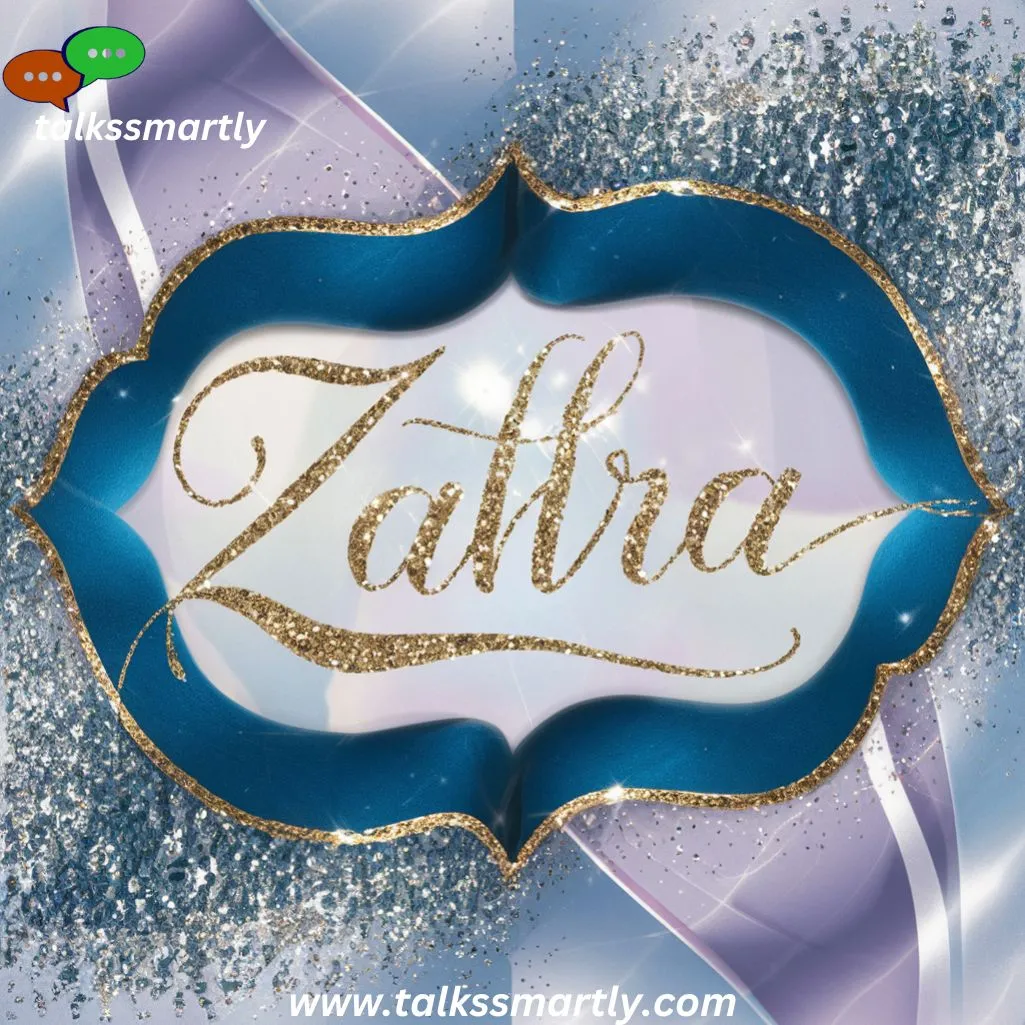 Zahra  meaning "flower"