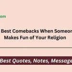 Best Comebacks When Someone Makes Fun of Your Religion