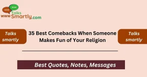 Best Comebacks When Someone Makes Fun of Your Religion