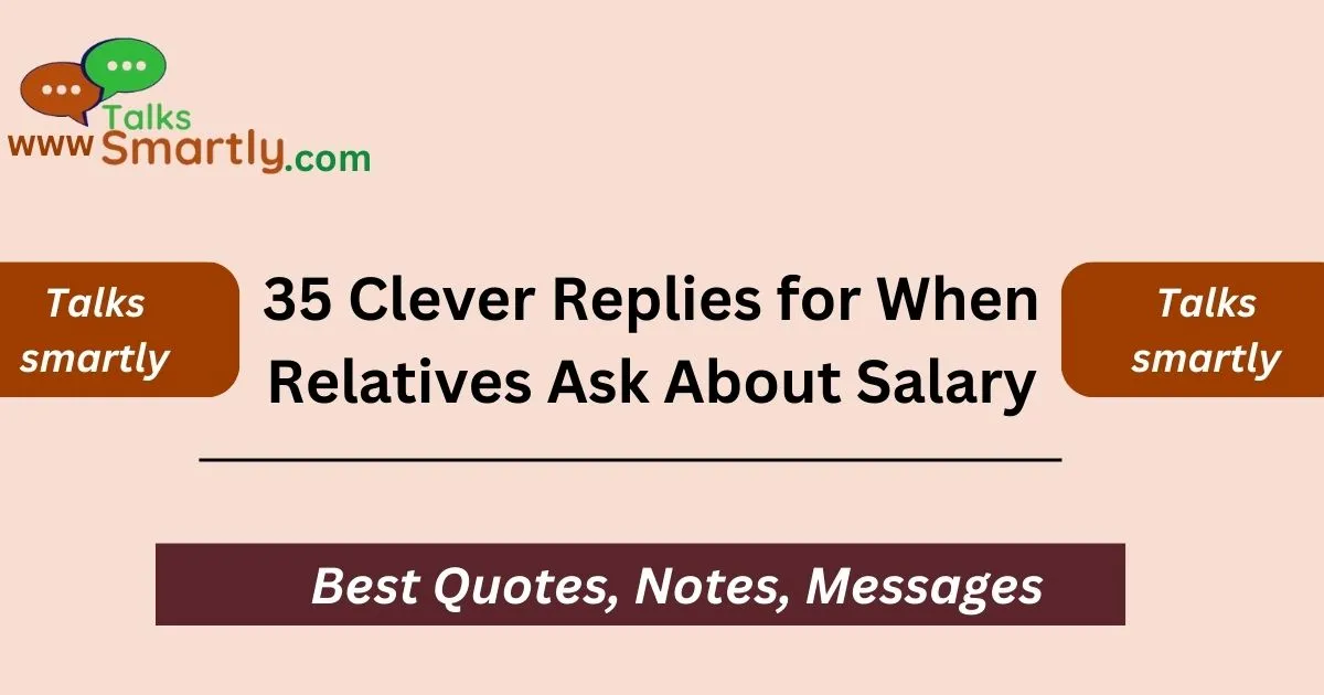 Clever Replies for When Relatives Ask About Salary