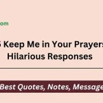 Keep Me in Your Prayers: Hilarious Responses