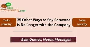 Other Ways to Say Someone Is No Longer with the Company