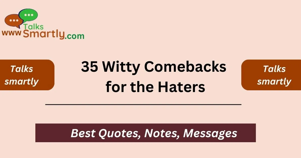 Witty Comebacks for the Haters